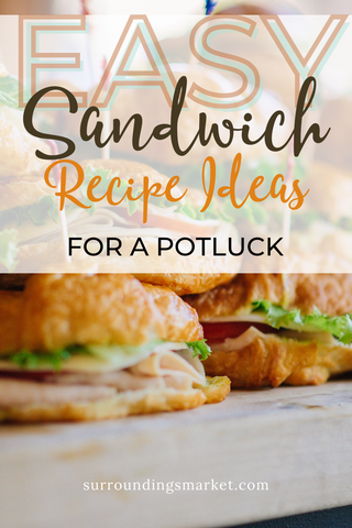 Easy sandwich recipe ideas for a potluck.