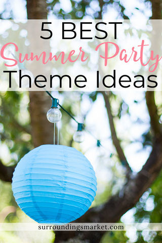 5 best summer party theme ideas.