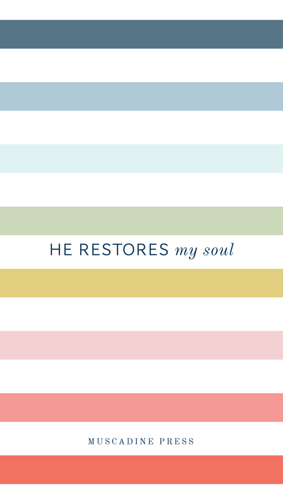 He restores my soul. Free phone background from Muscadine Press.