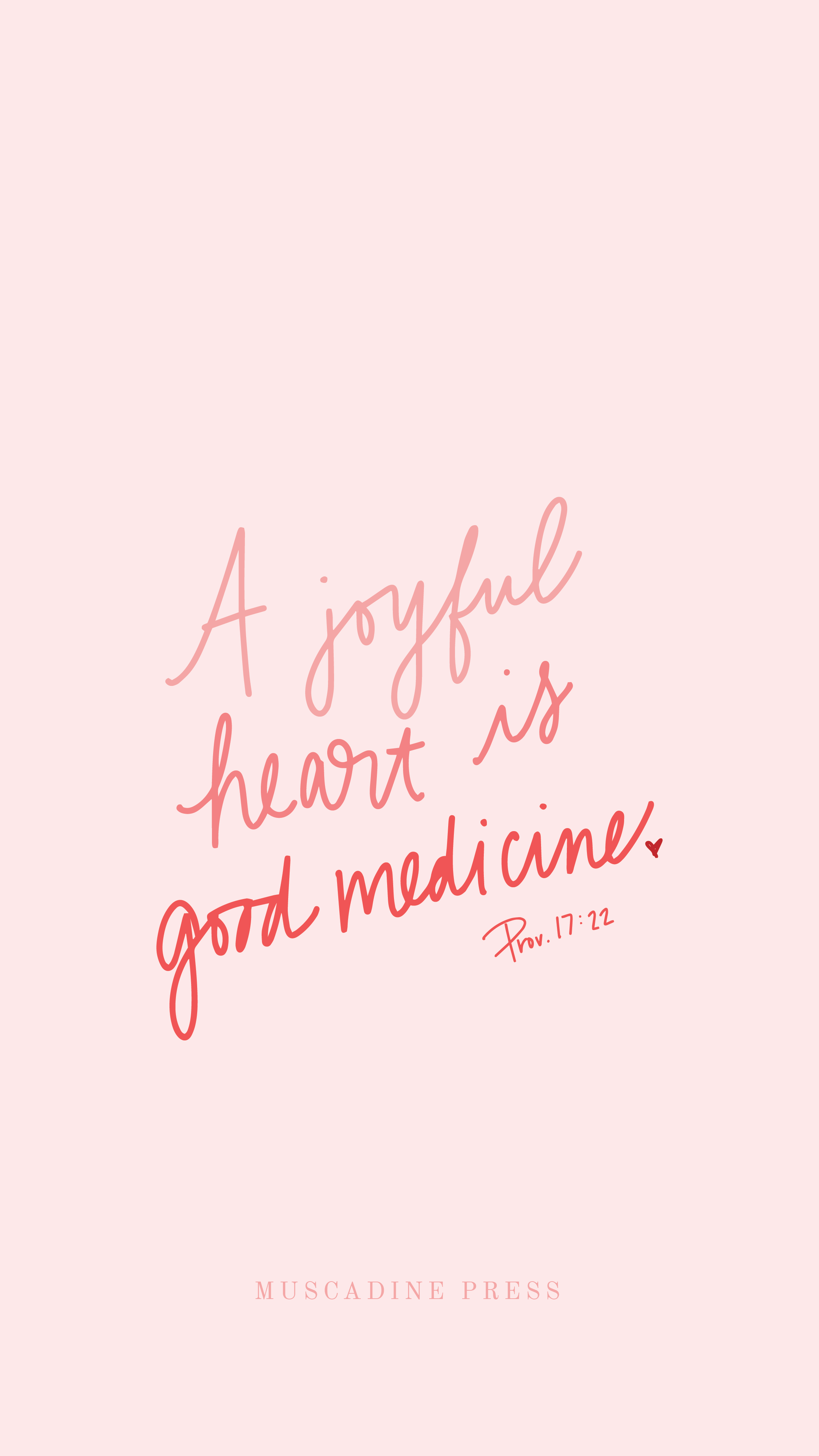 A Joyful Heart is Good Medicine