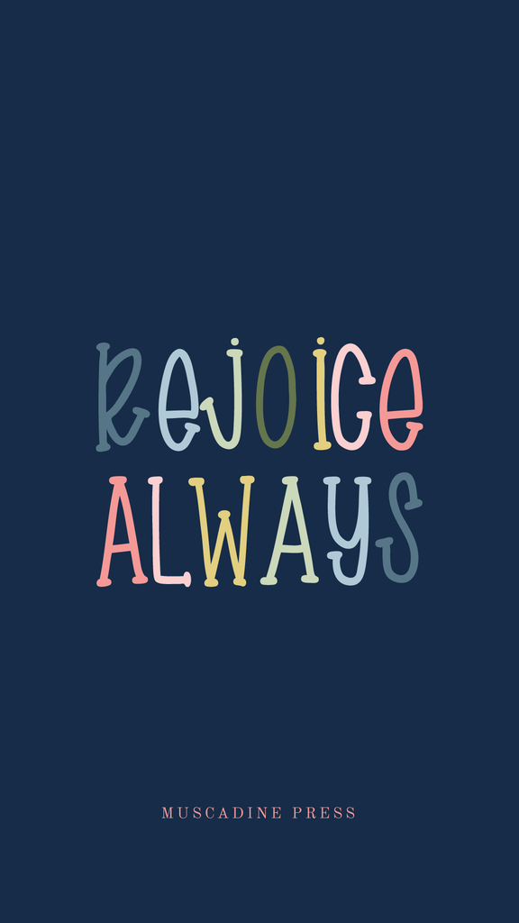 Rejoice Always Phone Background