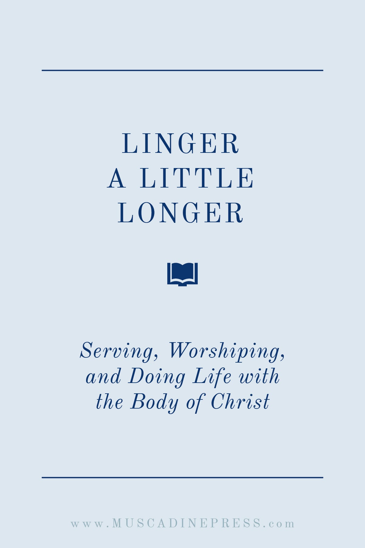 Serving, Worshiping, and Doing Life Together in the Body of Christ