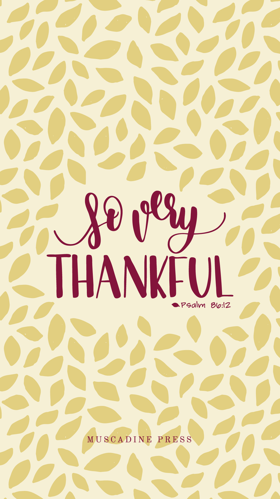 So Very Thankful | Thanksgiving phone lockscreen from Muscadine Press
