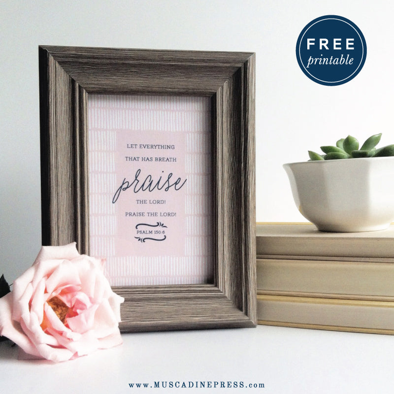 Let everything that has breath praise the Lord - free printable verse card