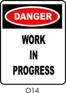 Danger Work In Progress Signhere Australia