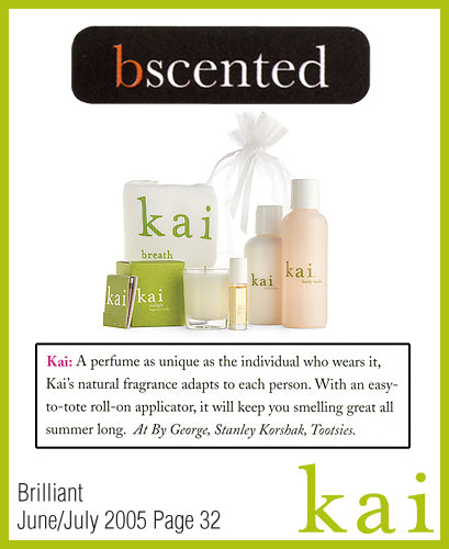 kai fragrance featured in brilliant june/july 2005