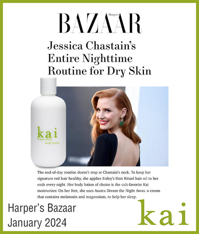 jessica chastain's dry skin routine - kai body lotion - harper's bazaar - january 2024