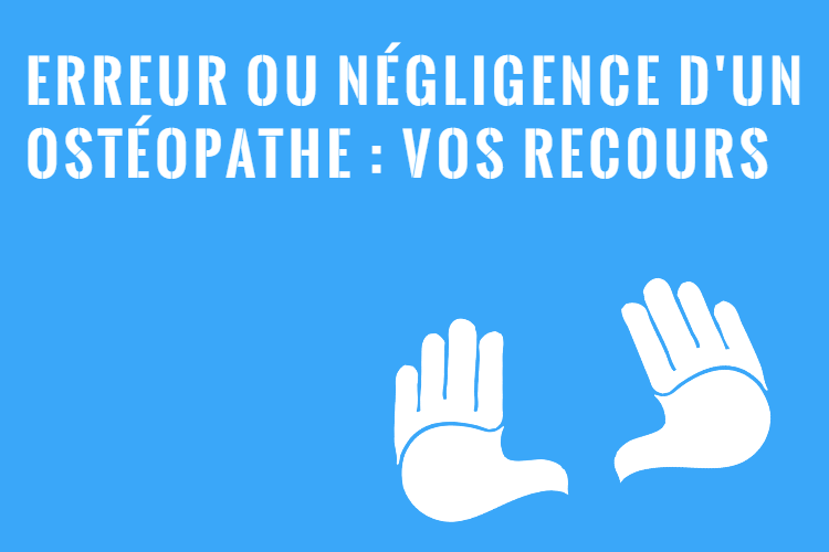 Erreur ou Négligence d'un Ostéopathe : Recours au Québec