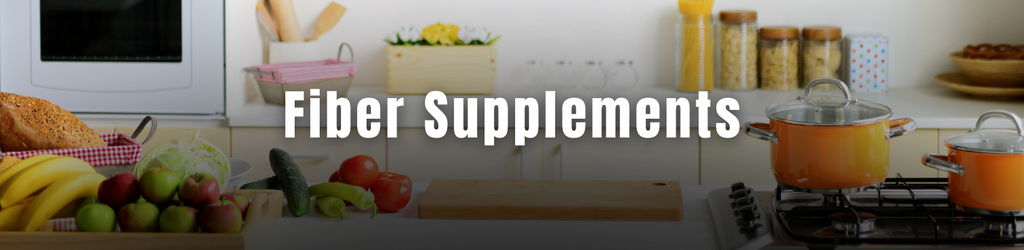 A blurred background kitchen with a text overlay that reads: Fiber Supplements