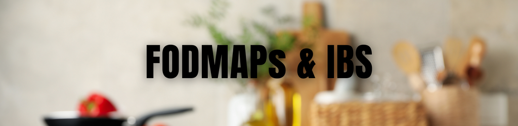 Blurred kitchen background with text overlay: FODMAPs & IBS