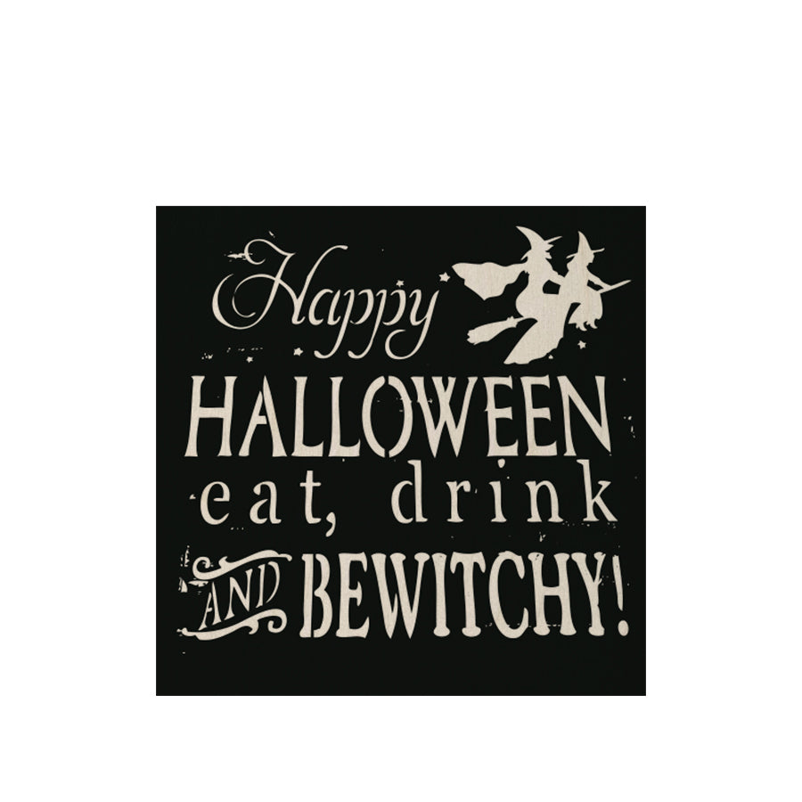 Eat, Drink & Bewitchy Sign 7x7