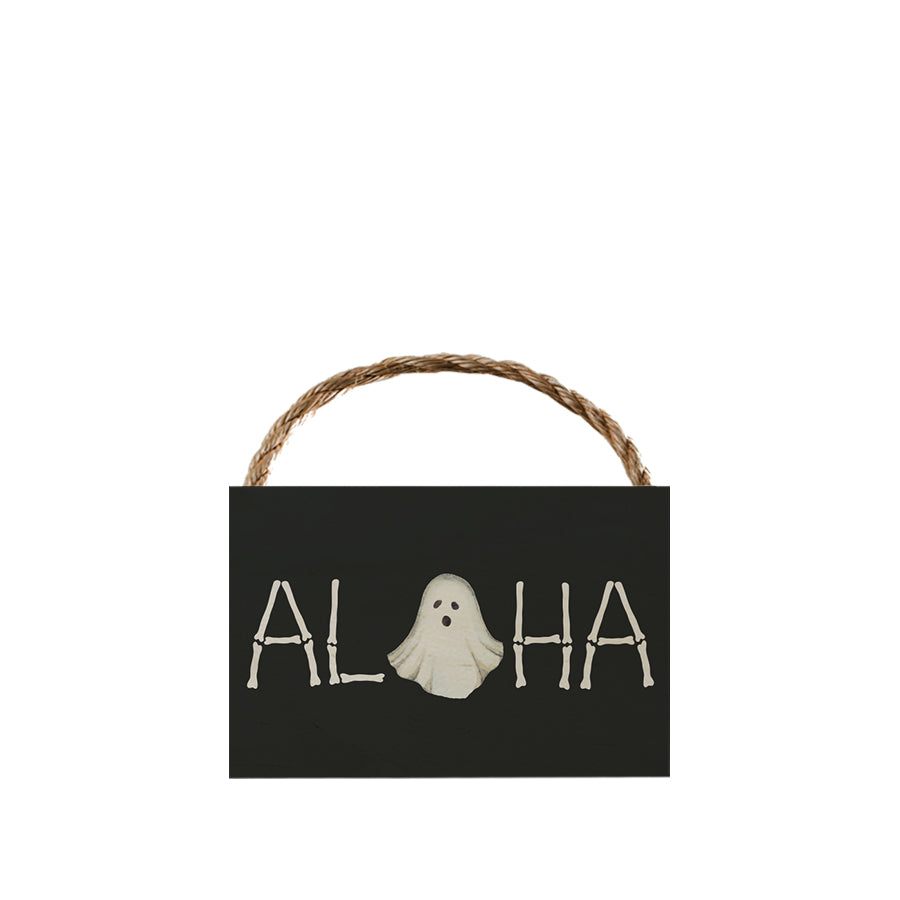 Aloha Ghost Mini Sign  4x6