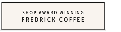 Shop Fredrick Premium Coffee Blend
