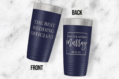 The Best Wedding Officiant Engraved Tumbler