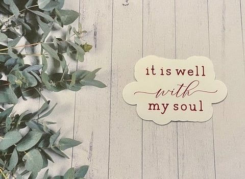 10. Vinyl Sticker - It Is Well With My Soul