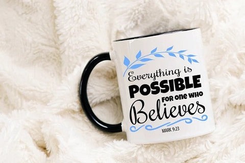 2. Everything Is Possible For The One Who Believes Ceramic Mug - Mark 9 23 Gifts