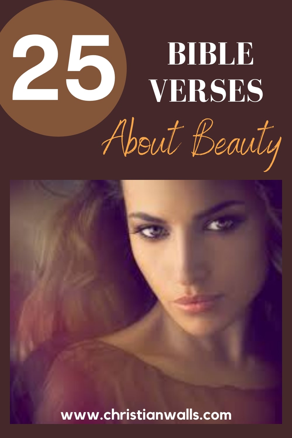 25 Bible verses about Beauty (Inner & Outer Beauty in God's Eyes) –  Christian Walls