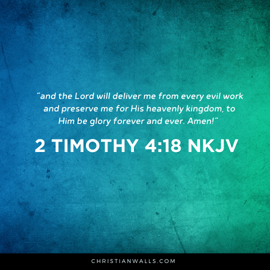 2 Timothy 4:18 NKJV images pictures quotes