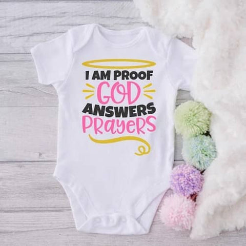 4. I am Proof God Answers Prayers Onesie by Sheisa Vibe - Baby Blessing Gifts