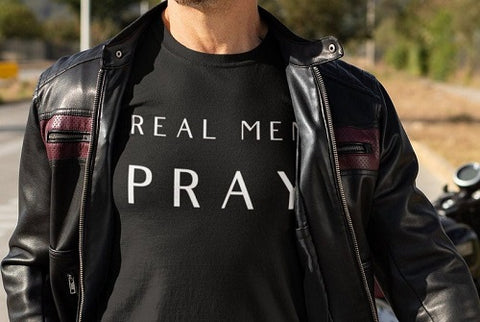 4. Real Men Pray Christian T Shirts - Real Men Pray Gifts