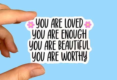 6. Affirmation Stickers - You are loved gifts