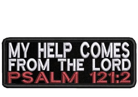 6. My Help Comes From The Lord - Psalm 121 2 - Embroidered Patch Iron-On - Psalm 121 Gifts