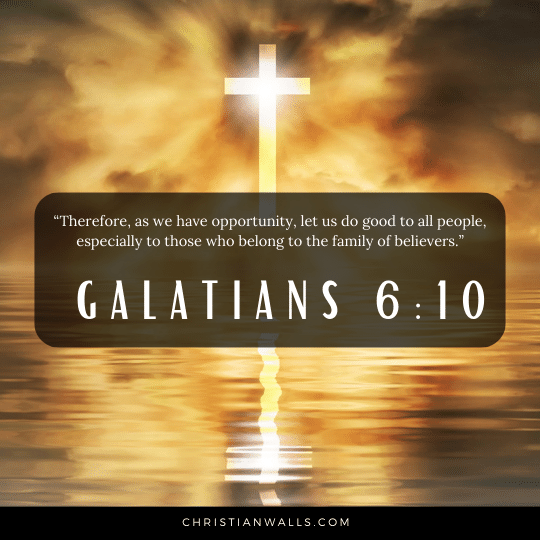 Galatians 6:10 images pictures quotes
