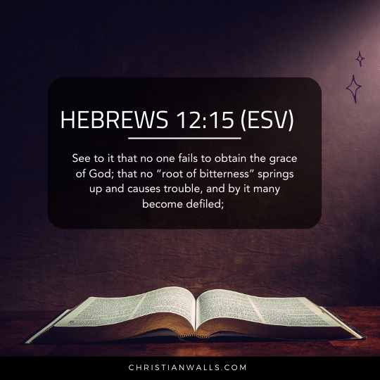 Hebrews 12:15 (ESV) images pictures quotes