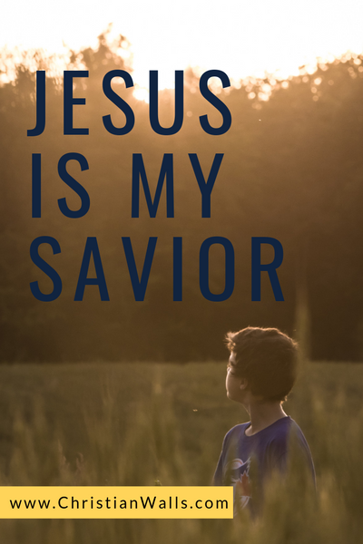 Jesus Is My Savior Quotes