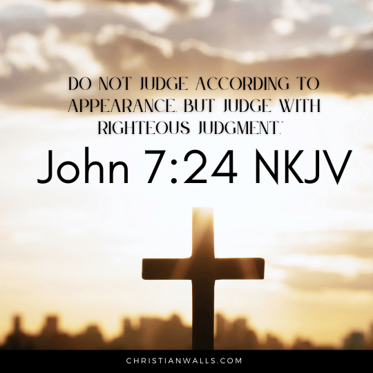 John 7:24 NKJV images pictures quotes