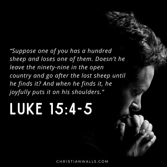 Luke 15:4-5 images pictures quotes