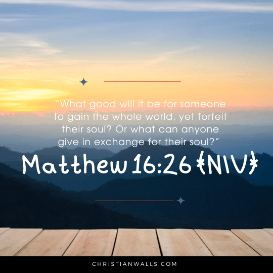 Matthew 16:26 (NIV) images pictures quotes