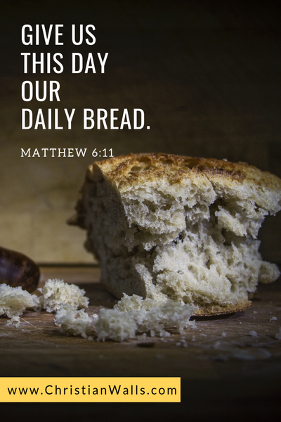 Matthew 6 11 Give us this day our daily bread picture