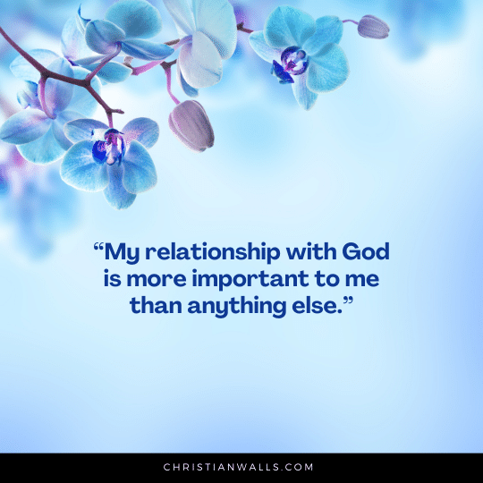 My relationship with God is more important to me than anything else images pictures quotes