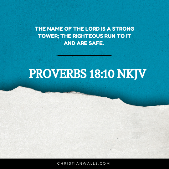 Proverbs 18:10 NKJV images pictures quotes