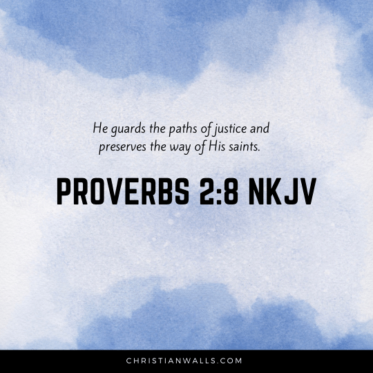 Proverbs 2:8 NKJV images pictures quotes