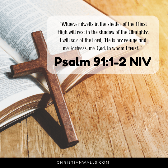 Psalm 91:1-2 NIV images pictures quotes