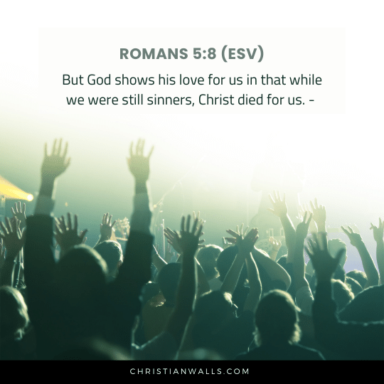 Romans 5:8 (ESV) images pictures quotes