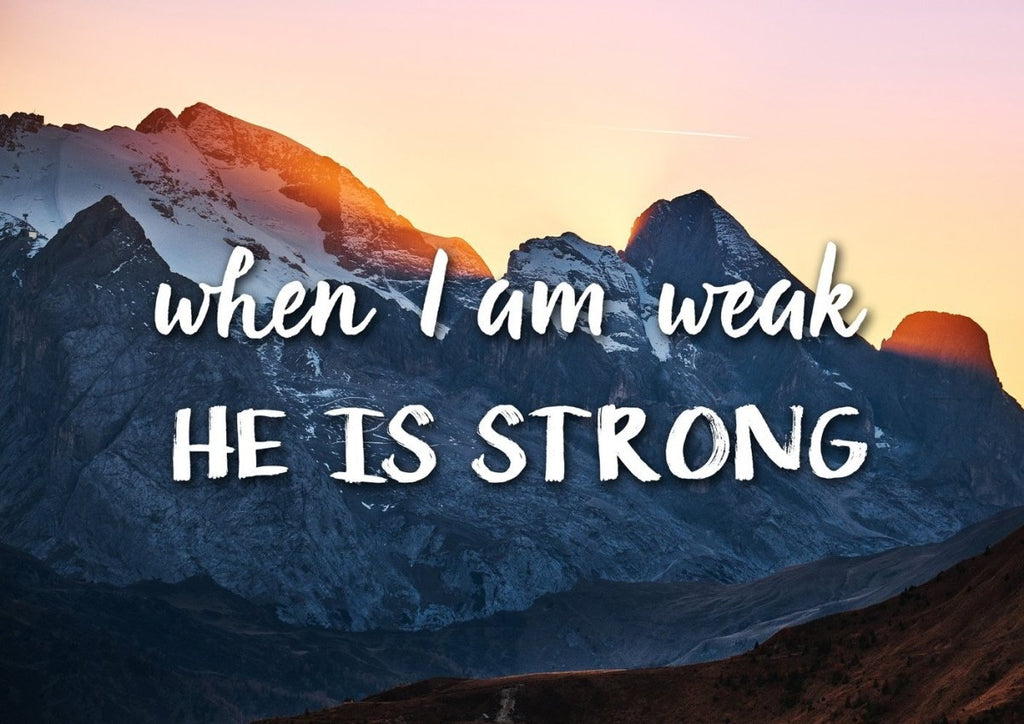 When I am weak he is strong Wall Art Canvas Print