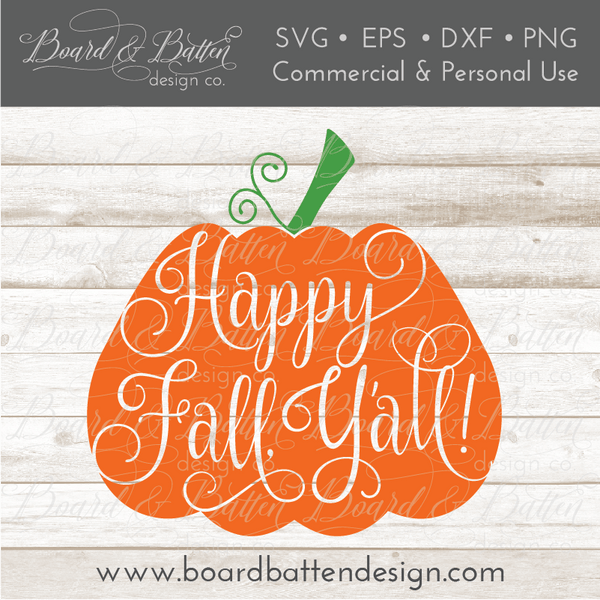 Download Happy Fall Y'all Pumpkin SVG File - Board & Batten Design Co.