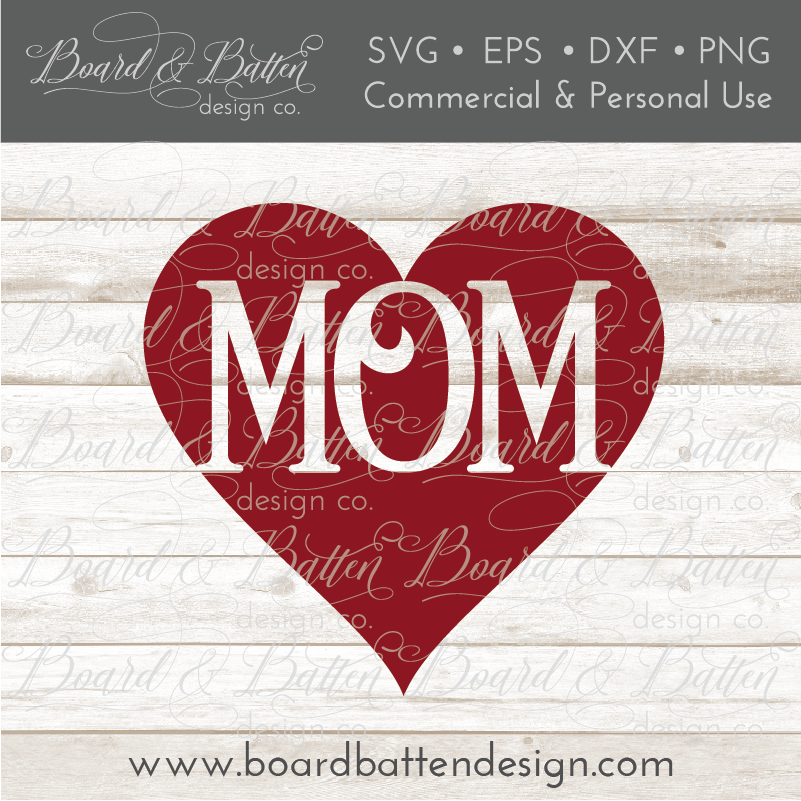 Download Mom In Heart Svg File Board Batten Design Co