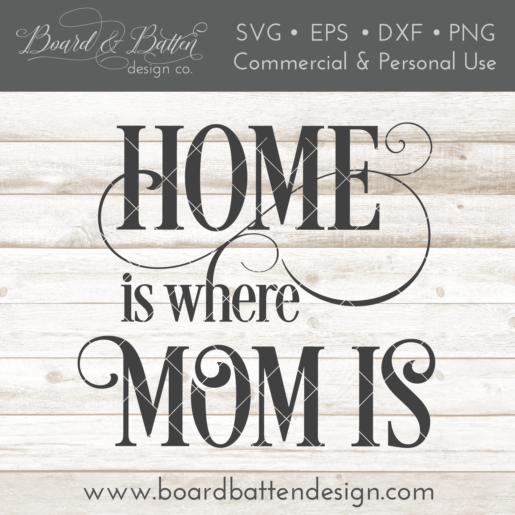 Download Home Is Where Mom Is SVG File For Mother's Day - Board & Batten Design Co.