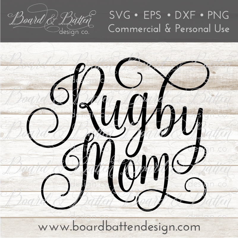 Download Rugby Mom SVG File - Board & Batten Design Co.