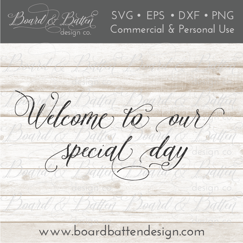 Download Welcome To Our Special Day Svg File Wedding Style 4 Board Batten Design Co