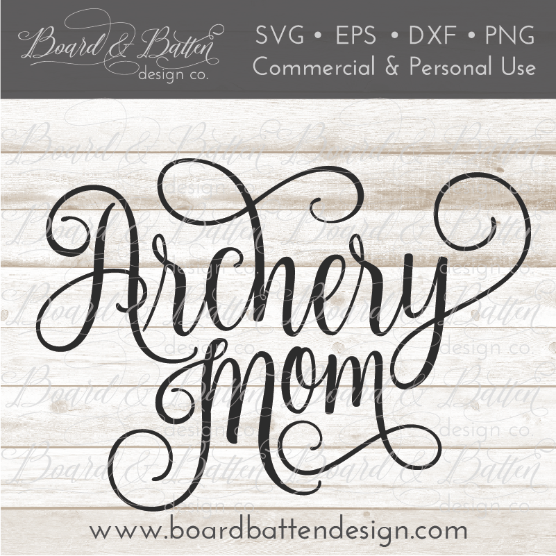 Download Archery Mom SVG File - Board & Batten Design Co.