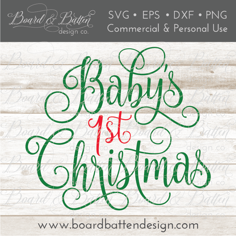 Baby's First Christmas SVG File - Board & Batten Design Co.