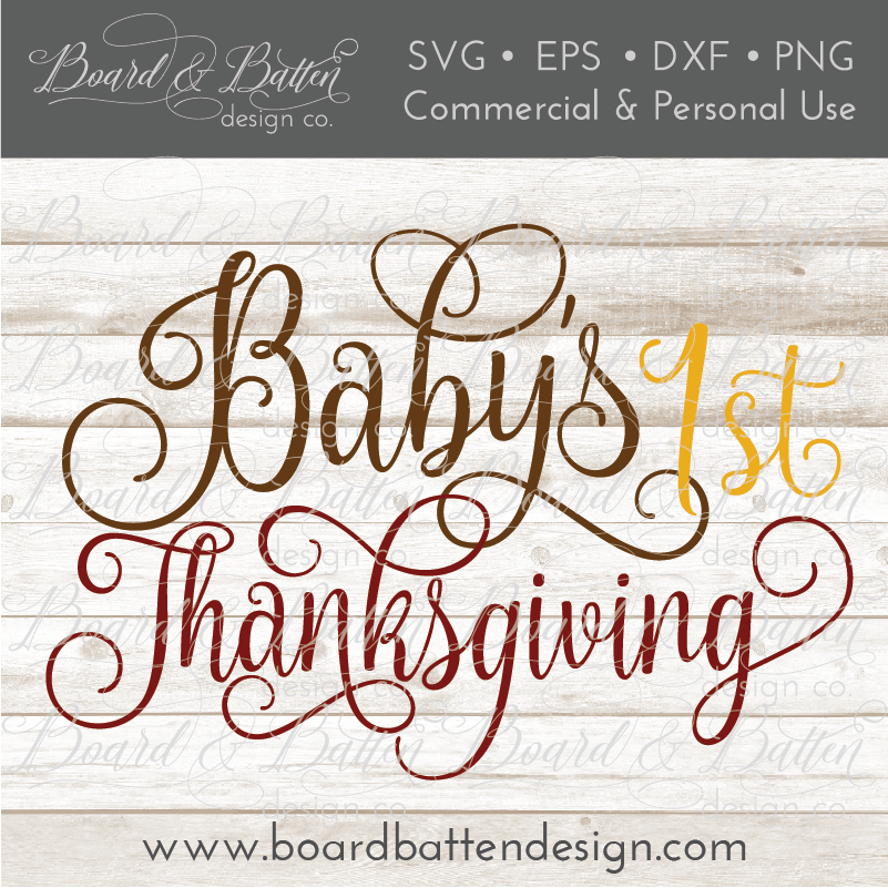 Download Baby's First Thanksgiving SVG File - Board & Batten Design Co.