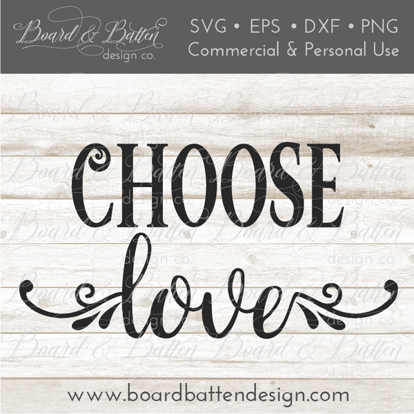 Download Choose Love Floral SVG File - Board & Batten Design Co.