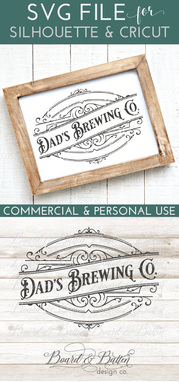 Download Dad S Brewing Co Vintage Svg File For Fathers Board Batten Design Co