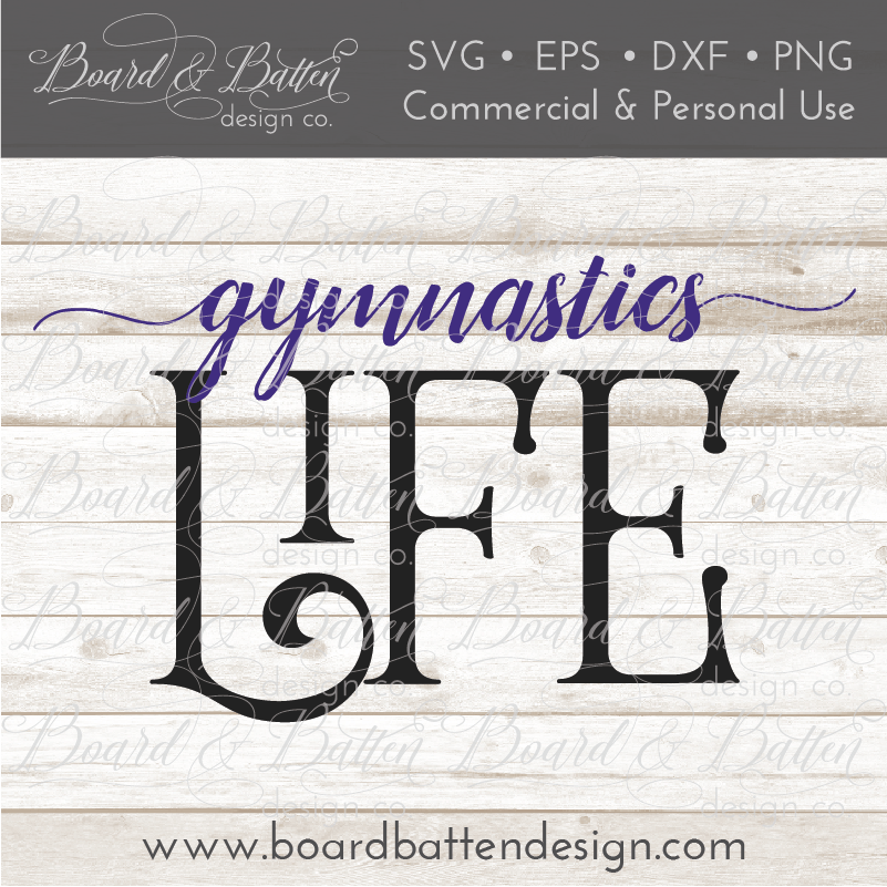 Download Gymnastics Life Svg File Board Batten Design Co SVG, PNG, EPS, DXF File